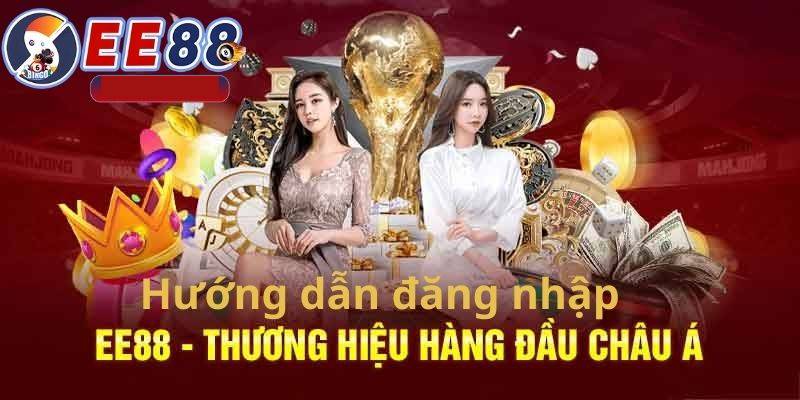 Tại sao cần đăng nhập EE88 đúng cách?